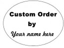 oval custom order